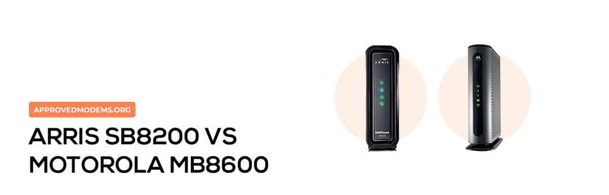ARRIS SB8200 vs Motorola MB8600