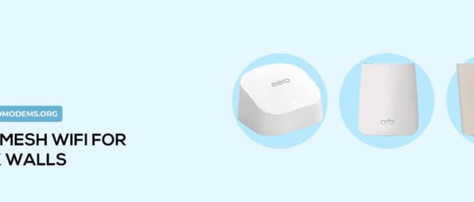 Best Mesh WiFi for Thick Walls