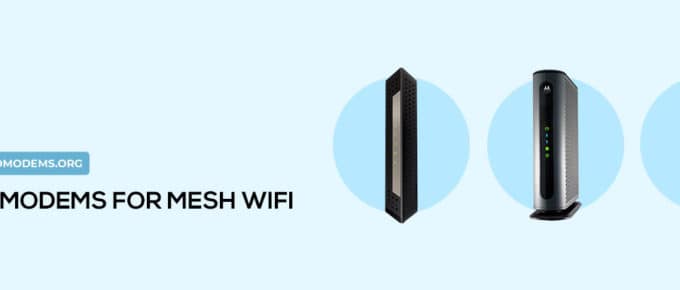 Best Modems for Mesh WiFi