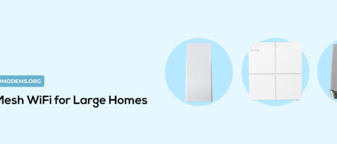 Best Mesh WiFi for Large Homes