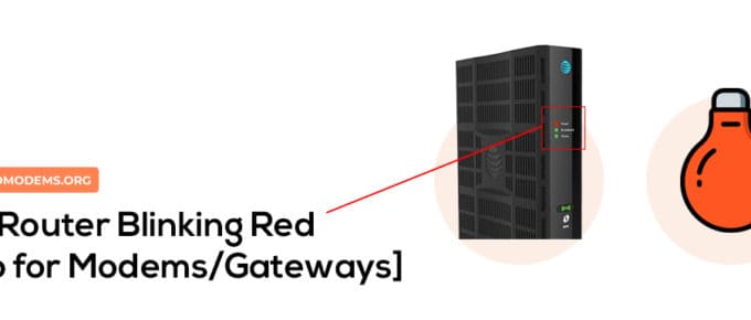 ATT Router Modem Gateway Blinking Red