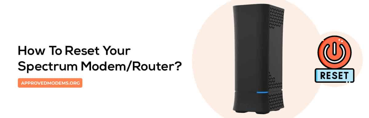 Reset Your Spectrum Router? [3 Easy Ways]
