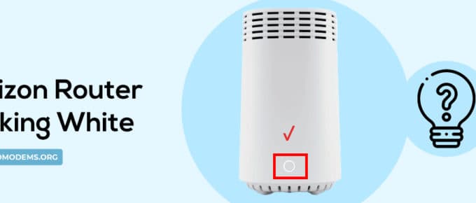 Verizon Router Modem Blinking White