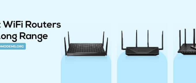 Best WiFi Routers for Long Range