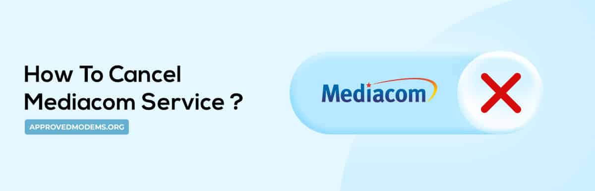 How To Cancel Mediacom Service