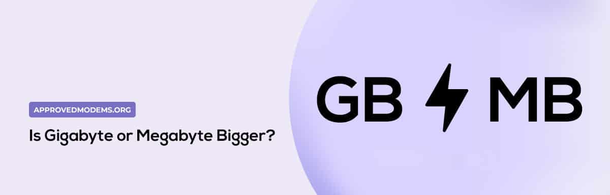 Is Gigabyte or Megabyte Bigger?