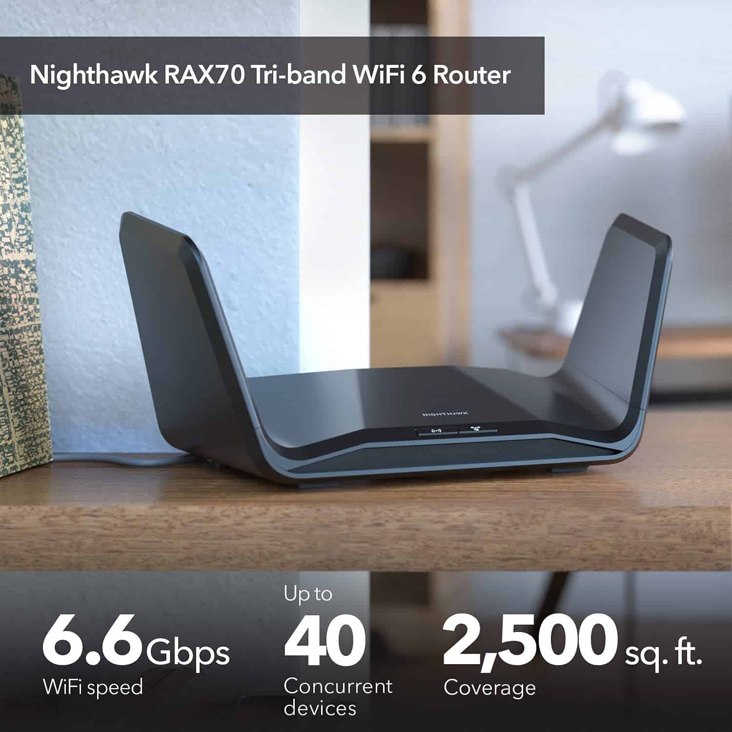 Netgear Nighthawk RAX70 Wifi Coverage and Device Capacity