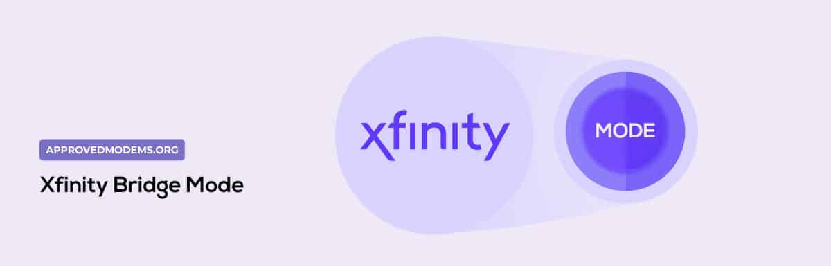Xfinity Bridge Mode