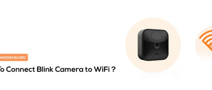 How To Connect Blink Camera to WiFi