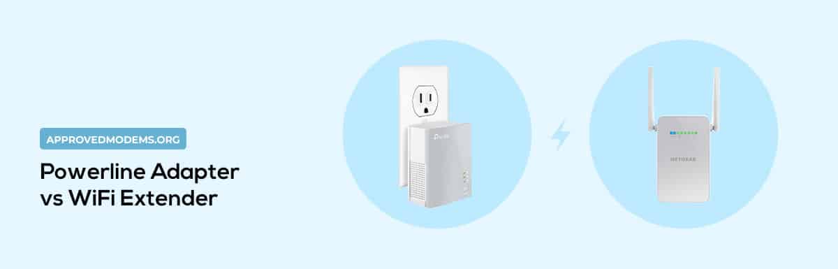 Powerline Adapter vs WiFi Extender: Which is Better?